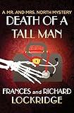 Death of a Tall Man (The Mr. and Mrs. North Mysteries)