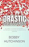 Drastic Measures: Medical Romance