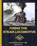 Firing the Steam Locomotive