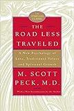 The Road Less Traveled, 25th Anniversary Edition: A New Psychology of Love, Traditional Values, and Spiritual Growth