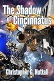 The Shadow of Cincinnatus (The Decline and Fall of the Galactic Empire Book 2)