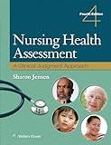 Nursing Health Assessment: A Clinical Judgment Approach