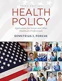 Health Policy: Applications for Nurses and Other Healthcare Professionals: .