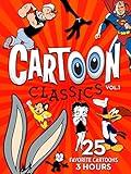 Cartoon Classics - Vol. 1: 25 Favorite Cartoons - 3 Hours