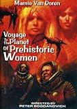 Voyage To The Planet Of Prehistoric Women