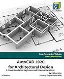 AutoCAD 2020 for Architectural Design: A Power Guide for Beginners and Intermediate Users