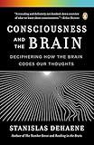 Consciousness and the Brain: Deciphering How the Brain Codes Our Thoughts