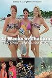 12 Weeks in Thailand: The Good Life on the Cheap