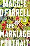 The Marriage Portrait: THE BREATHTAKING NEW NOVEL FROM THE No. 1 BESTSELLING AUTHOR OF HAMNET: the Instant Sunday Times Bestseller, Shortlisted for the Women's Prize for Fiction 2023