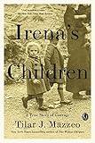 Irena's Children: The Extraordinary Story of the Woman Who Saved 2,500 Children from the Warsaw Ghetto