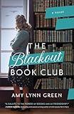 The Blackout Book Club: (World War II Historical Fiction Book about Books and Friendship Set in Small-Town Maine)