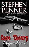Case Theory: A David Brunelle Legal Thriller Short Story (David Brunelle Legal Thriller Series)