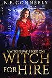 Witch for Hire (A Witch's Path Book 1)
