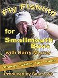 Fly Fishing for Smallmouth Bass