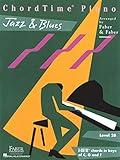 ChordTime Piano: Jazz & Blues Level 2B | Beginner Jazz Piano Sheet Music for Late Elementary Students | Practice I, IV, V7 Chords in C, G, F | Faber Piano Method Book for Jazz and Blues Learning