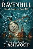 Ravenhill: Book One: Secrets of Ravenhill