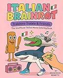 Italian Brainrot: Tralalero Tralala & Friends - The Unofficial TikTok Meme Coloring Book
