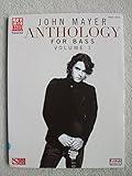 John Mayer Anthology for Bass - Volume 1 (Play It Like It Is Bass)