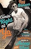 Comin' Right at Ya: How a Jewish Yankee Hippie Went Country, or, the Often Outrageous History of Asleep at the Wheel (Brad and Michele Moore Roots Music Series)