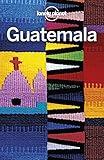 Lonely Planet Guatemala (Travel Guide)