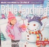 Bible Teaching for Kids, Music and More for 3S-Pre-K Winter 2008-09