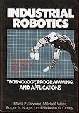 Industrial Robotics: Technology, Programming, and Applications