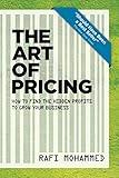 The Art of Pricing, New Edition: How to Find the Hidden Profits to Grow Your Business