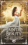 Tainted Beauty
