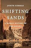Shifting Sands: A Human History of the Sahara