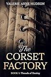 The Corset Factory, Book 1: Threads of Destiny