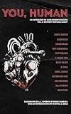 You, Human: An Anthology of Dark Science Fiction, Vol. 2