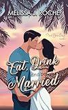 Eat, Drink, and Be Married