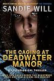 The Caging at Deadwater Manor