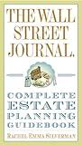 The Wall Street Journal Complete Estate-Planning Guidebook (Wall Street Journal Guides)