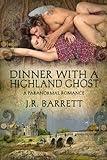 Dinner With A Highland Ghost, A Paranormal Romance