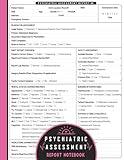 Psychiatric Assessment Report Notebook: Structured Templates for Thorough Evaluations