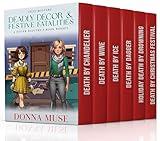 Deadly Décor & Festive Fatalities (Sister Sleuths Cozy Mystery)