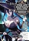 Free Life Fantasy Online: Immortal Princess (Manga) Vol. 10