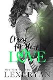 Crazy For Your Love (The Boys of Jackson Harbor)