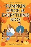 Pumpkin Spice & Everything Nice