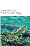 Dave Whitlock's Guide to Aquatic Trout Foods