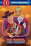 Old Friends, New Friends (Disney/Pixar Toy Story 4) (Step into Reading)