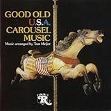 Good Old U.S.A. Wurlitzer Carousel Music, Vol. 1