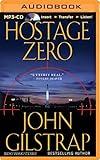 Hostage Zero (Jonathan Grave Thrillers) by John Gilstrap (2014-10-28)
