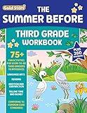 The Summer Before Third Grade Workbook School Bridging Second to Third Grade Ages 8 - 9: 75+ Activities, Reading, Language Arts, Addition, Subtraction, Time, Money, and Fractions (Gold Stars Series)