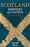 Scotland History Of A Nation