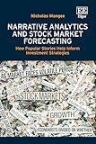 Narrative Analytics and Stock Market Forecasting: How Popular Stories Help Inform Investment Strategies