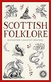 Scottish Folklore (Traditional Scotland)