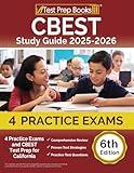 CBEST Study Guide: Practice Exams and CBEST Test Prep for California: [6th Edition]