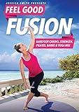 Feel Good Fusion with Jessica Smith: Barefoot Cardio, Strength, Pilates, Barre and Yoga Mix DVD, Fat Burning, Sculpting, Toning Low Impact Exercise (No Floor Work)